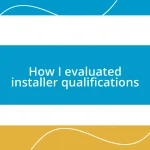 How I evaluated installer qualifications