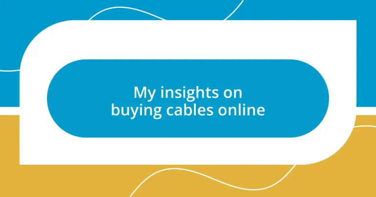 My insights on buying cables online