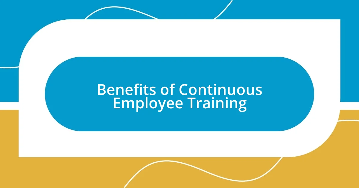 Benefits of Continuous Employee Training